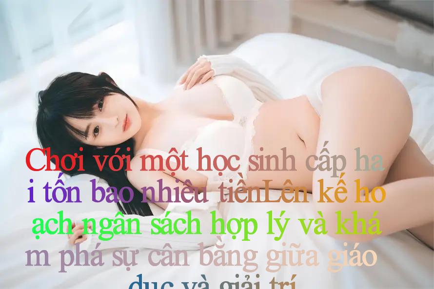 Chơi với một học sinh cấp hai tốn bao nhiêu tiền？Lên kế hoạch ngân sách hợp lý và khám phá sự cân bằng giữa giáo dục và giải trí